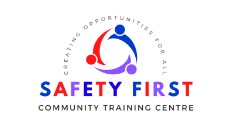 Safety First Community Training Centre