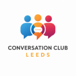 Provided by Conversation Club Leeds